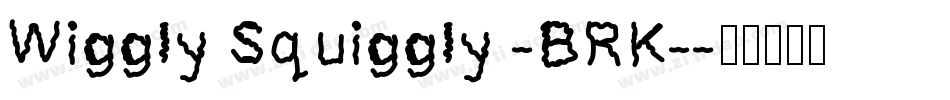 Wiggly Squiggly -BRK-字体转换